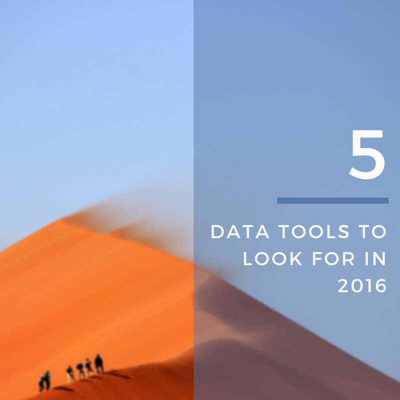 5 Data Tools To Look Out For in 2016