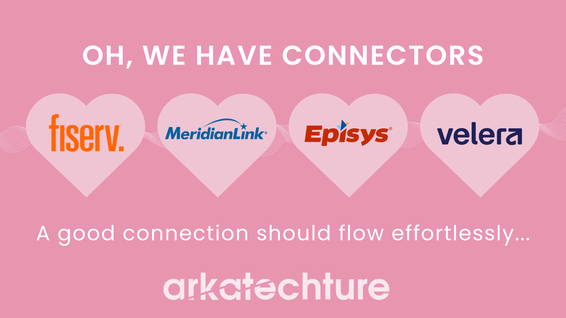 Oh, We Have Connectors