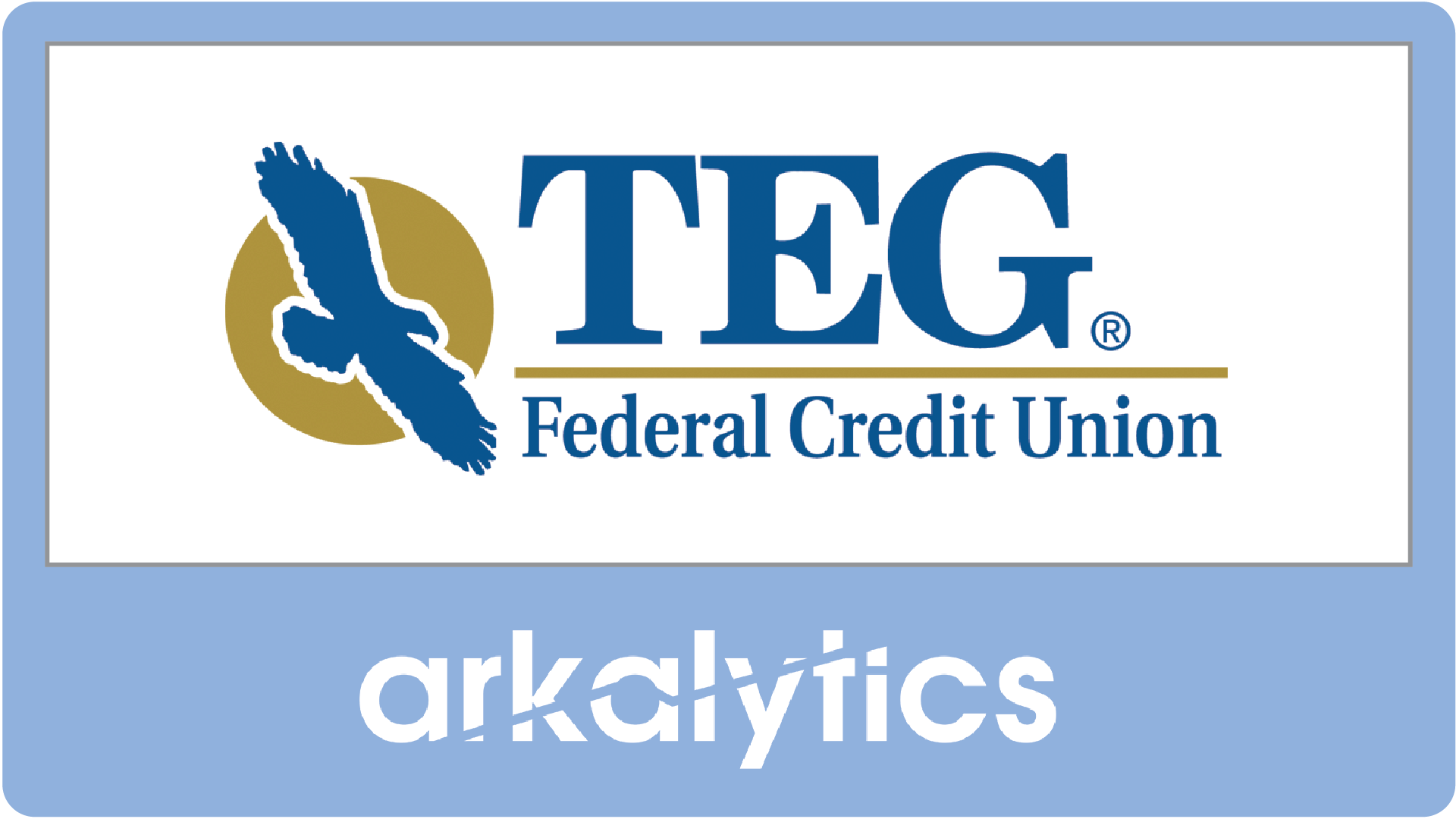 TEG Federal Credit Union is Building a Data-Driven Culture with Arkatechture