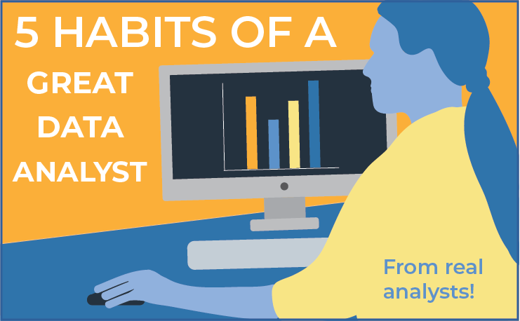 5 Habits of a Great Data Analyst